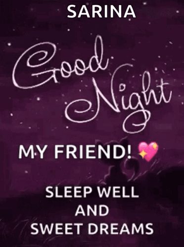 Good Night My Friend Sleep Well Sweet Dreams Poster