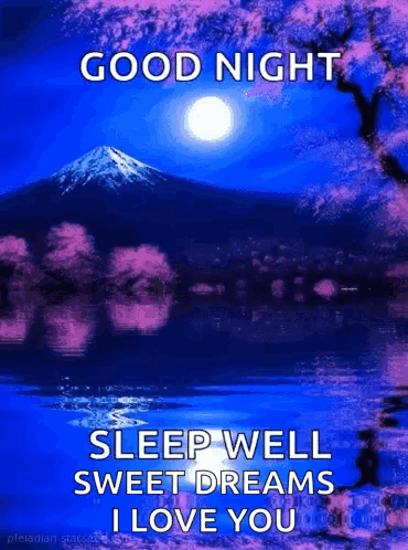 Good Night Sleep Well Sweet Dreams I Love You Mountain GIF
