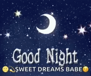 Good Night Sweet Dreams Babe Crescent Moon and Stars