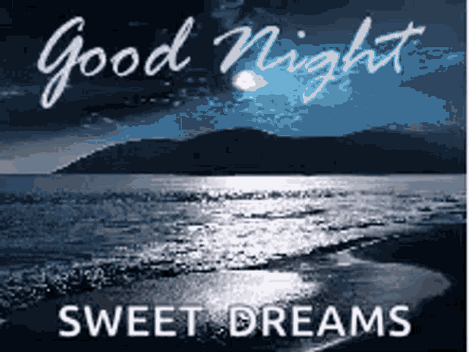 Good Night Sweet Dreams Calm Sea GIF