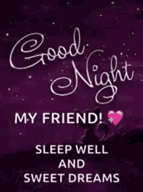 Good Night Sweet Dreams My Friend GIF