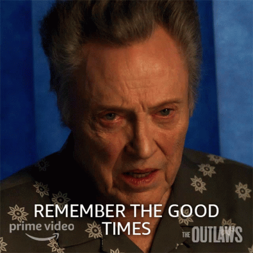Good Times Christopher Walken The Outlaws GIF