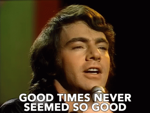 Good Times Neil Diamond Singing GIF
