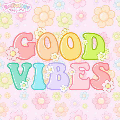 Good Vibes On Pink Background With Flowers GIF