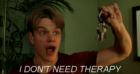 Good Will Hunting I Don't Need Therapy GIF
