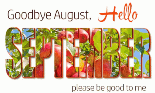 Goodbye August Hello September GIF
