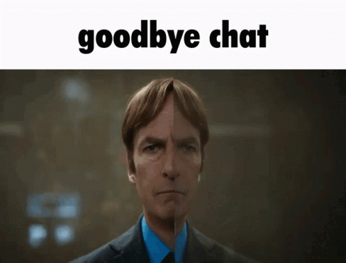 Goodbye Meme Bye Chat Better Call Saul GIF