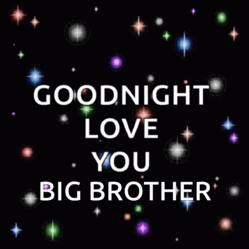 Goodnight Love You Big Brother Poster