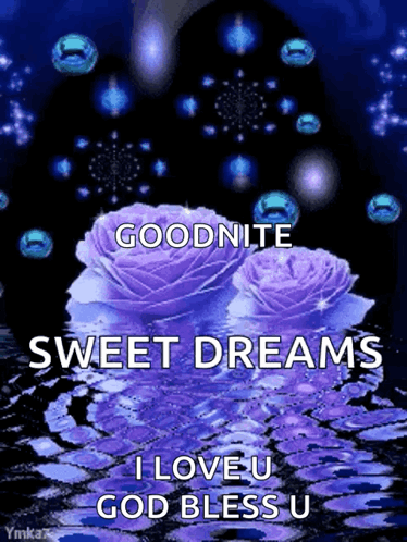 Goodnite Sweet Dreams I Love You
