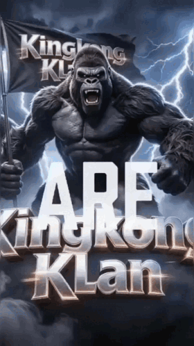 Gorilla Holding Flag Saying Are King Kong Klan GIF