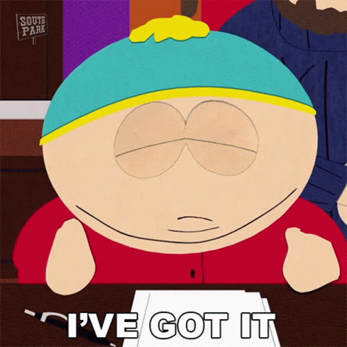 Eric Cartman Saying I've Got It GIF