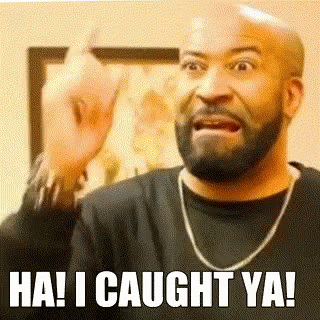 Gottem I Caught You GIF