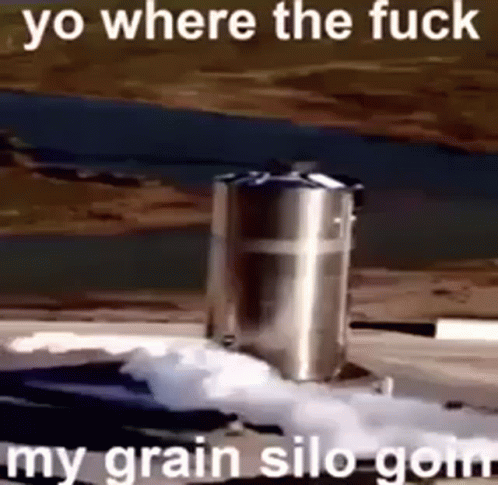 Grain Silo Saying Yo Where the Fuck My Grain Silo-Goin