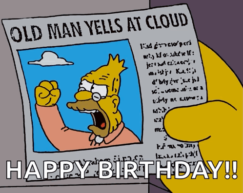 Grampa Simpson Yells Happy 65th Birthday GIF