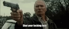 Gran Torino Clint Eastwood Shut Their Faces GIF