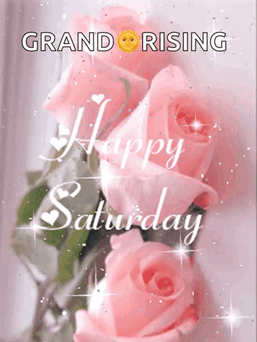 Grand Rising Saturday Card with Pink Roses