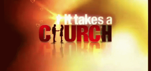 Graphic Says It Takes A Church GIF