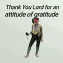 Grateful Attitude Of Gratitude GIF