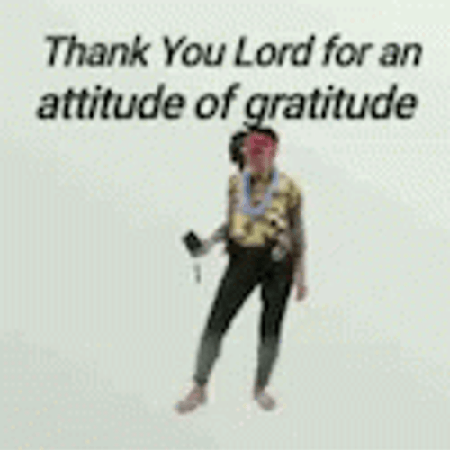 Grateful Attitude Of Gratitude GIF