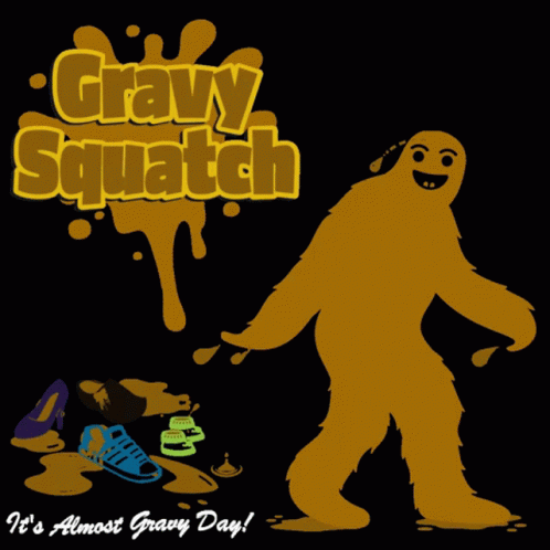 Gravy Squatch Poster with Bigfoot