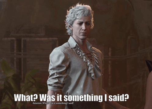 Gray Hair Man in White Shirt Says What Was It Something I Said