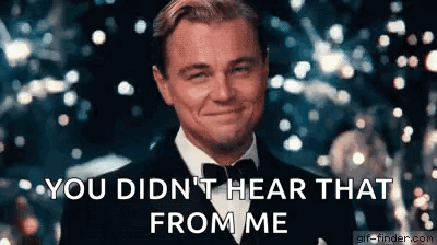 Great Gatsby Leonardo Dicaprio You Didn't Hear That GIF