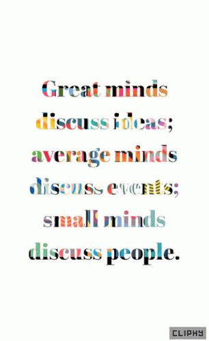 Great Minds Discuss Ideas Average Minds Discuss Events Small Minds Discuss People Poster
