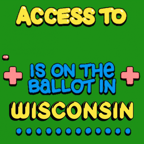 Green Background Access to Healthcare Is on the Ballot in Wisconsin