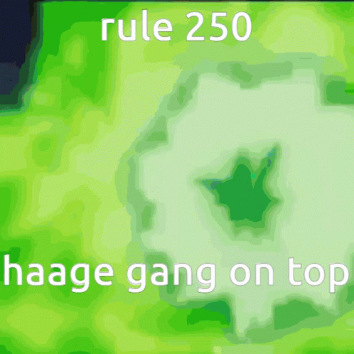 Green Background With Rule 250 Hage Gang
