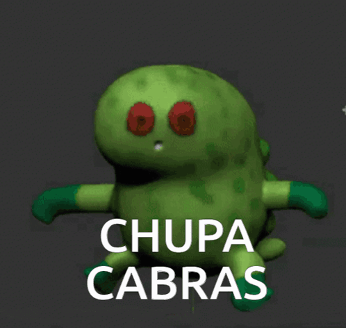 Green Cartoon Character With Red Eyes Saying Chupa Cabras GIF