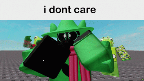 Green Cartoon Saying I Dont Care