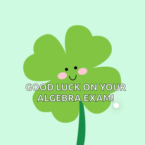 Green Clover Saying Good Luck On Algebra Exam GIF