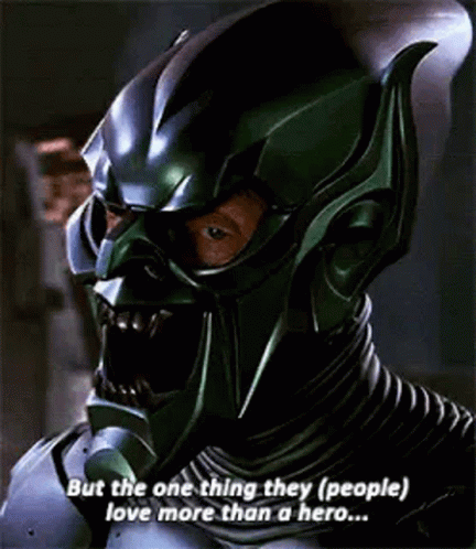 Green Goblin Saying But the One Thing People Love More Than a Hero