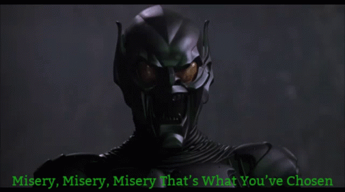 Green Goblin Saying Misery