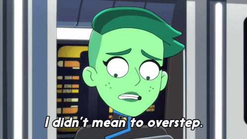 Green Hair Cartoon Saying I Didn't Mean To Overstep GIF