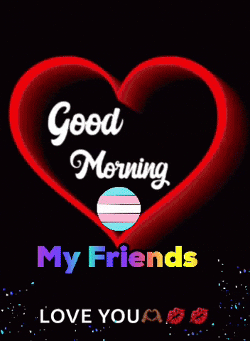 Green Heart Good Morning My Friends