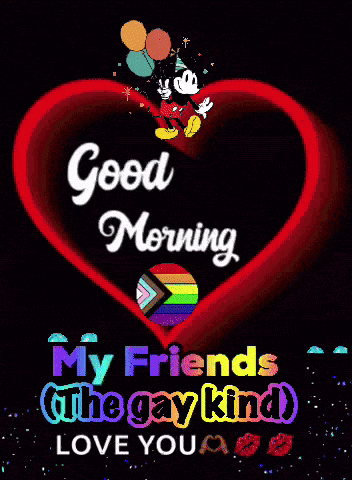 Green Heart with Mickey Mouse Saying Good Morning My Friends the Gay Kind