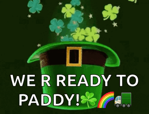 Green Leprechaun Hat With Clovers Saying We're Ready to Paddy