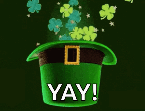 Green Leprechaun Hat With Clovers Saying Yay