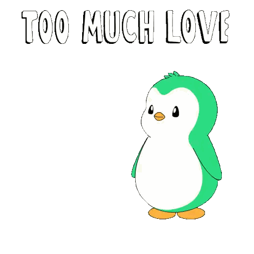 Green Penguin Next to Red Heart Saying Too Much Love