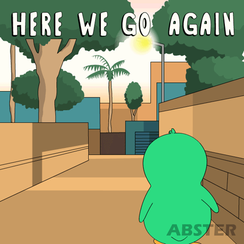 Green Penguin Saying Here We Go Again
