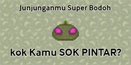 Green Pixel Art Object Saying Kok Kamu Sok Pintar GIF