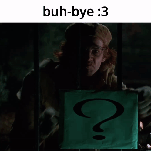 Green Sign Saying Buh-Bye