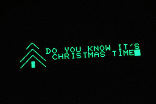 Green Sign Saying Do You Know It's Christmas Time