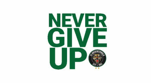 Green Sign Saying Never Give Up With Tiger