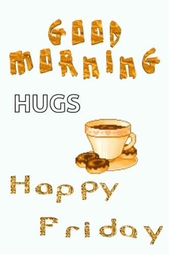 Greeting Card Good Morning Hugs Happy Friday