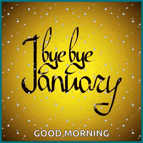 Greeting Card Saying Bye Bye January Good Morning
