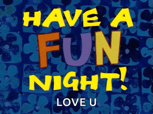 Greeting Card Saying Have a Fun Night