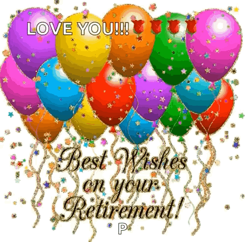 Greeting Card With Balloons and Confetti Says Love You Best Wishes on Your Retirement