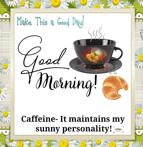 Greeting Card With Coffee and Croissant Says Make This a Good Day
